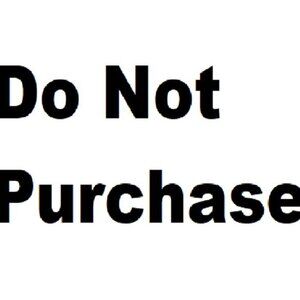 Do Not Purchase